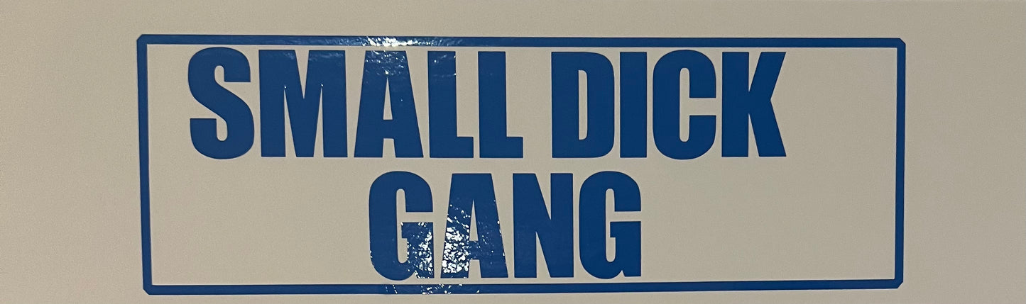 Small Dick Gang