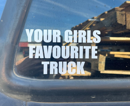 Your Girls Favourite Truck